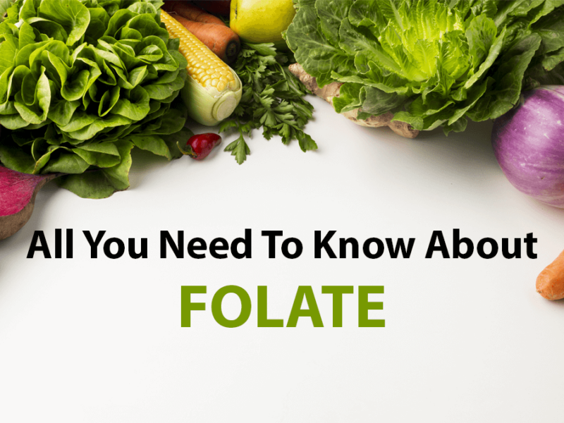 All You Need to Know About Folate (Vitamin B9)