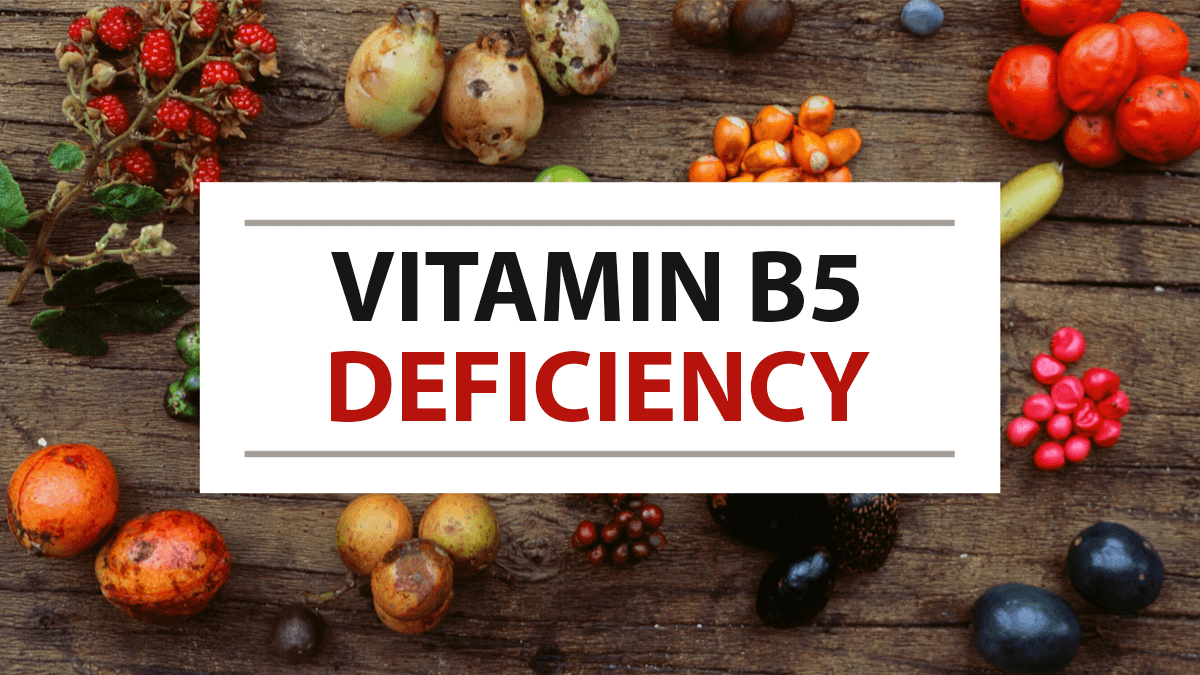 Vitamin B5 Deficiency All You Need To Know Healthy Pinch