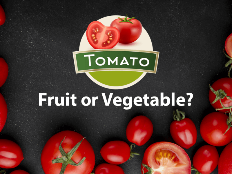 Is Tomato a Fruit Or Vegetable?
