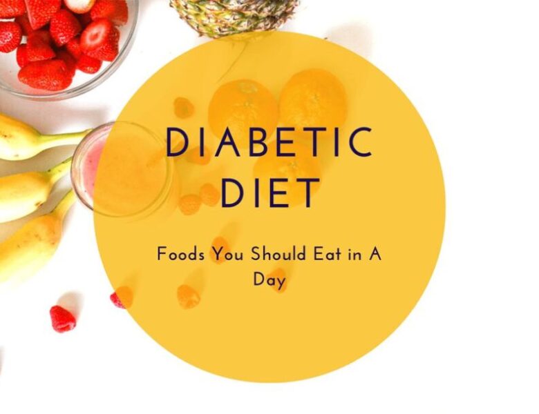 Diabetic Diet: Foods You Should Eat in A Day