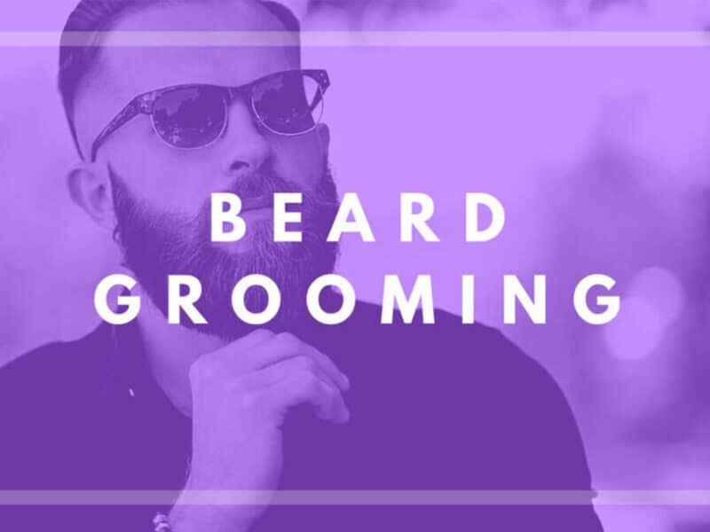 Beard Grooming: How to Get a Smooth & Shinier Beard