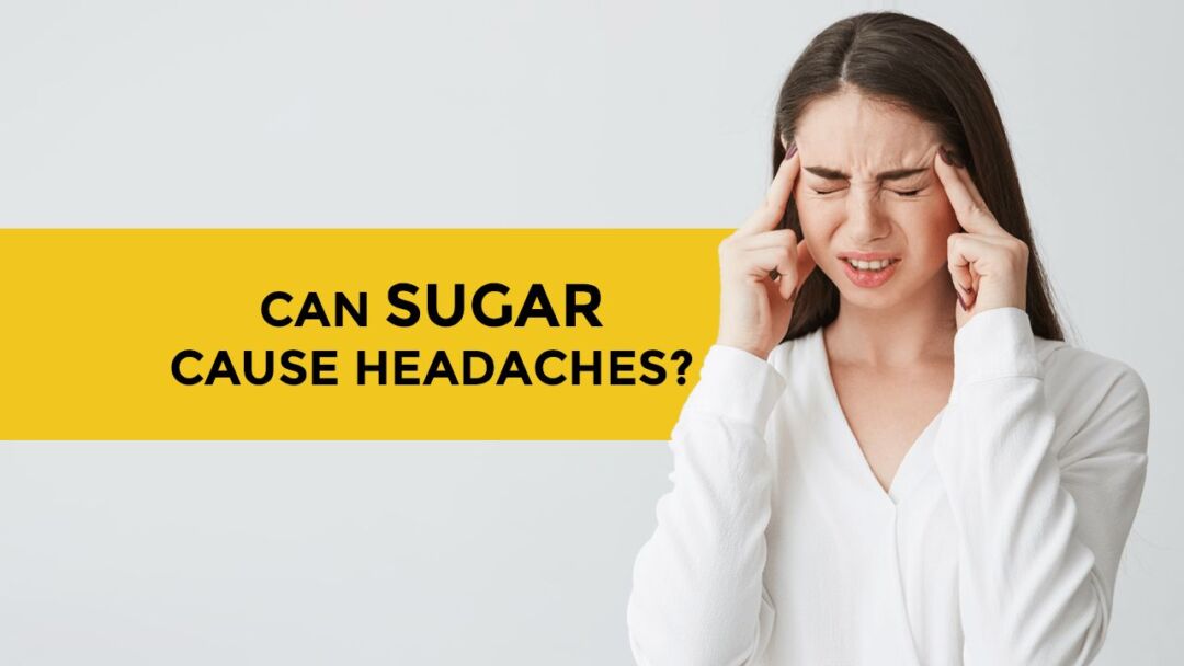 The Sugar Headache - Healthy Pinch