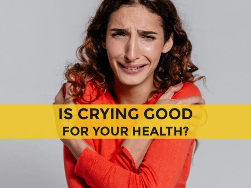 11 Health Benefits of Crying